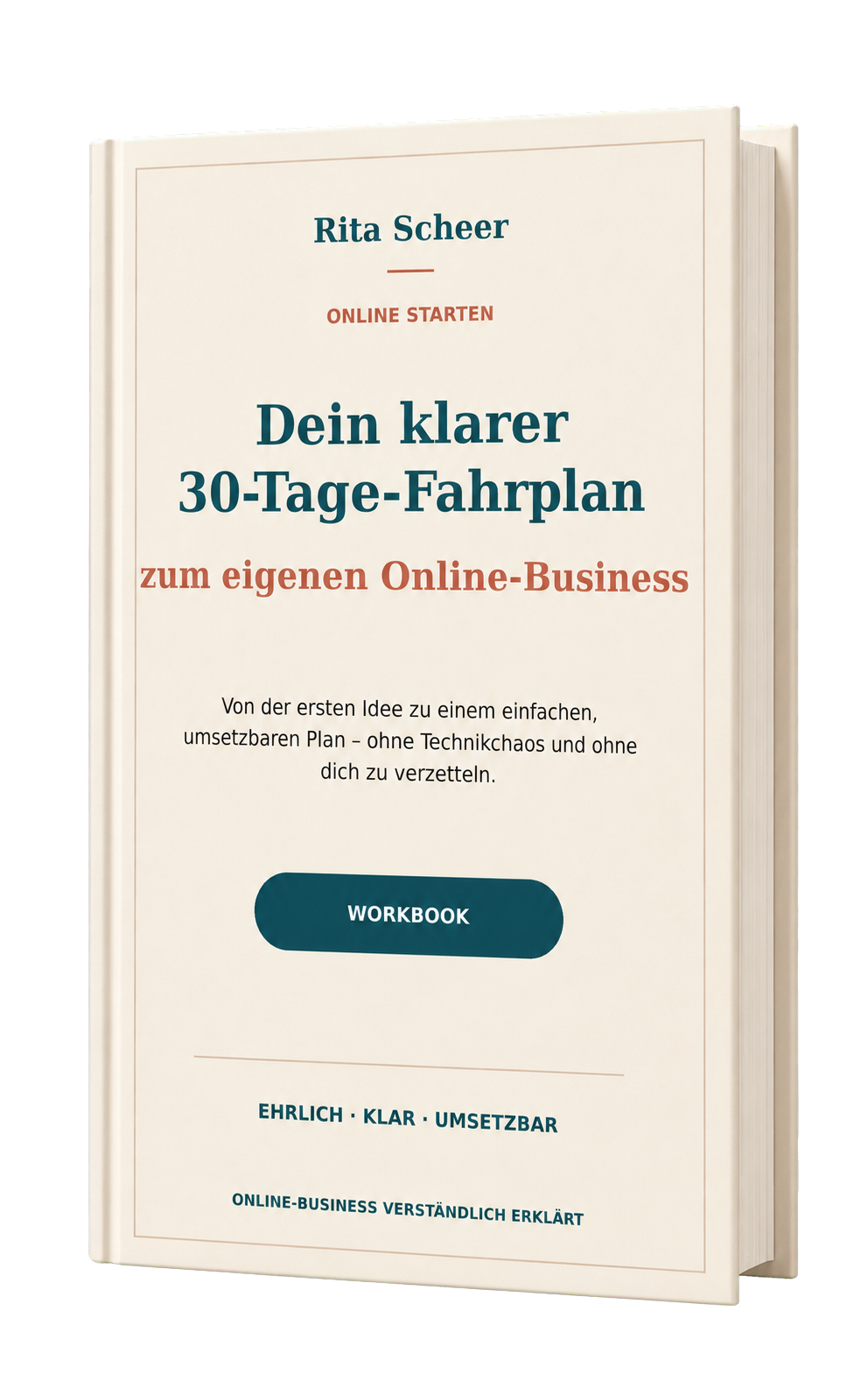 3D-Cover des Workbooks Online starten – Dein klarer 30-Tage-Fahrplan zum eigenen Online-Business von Rita Scheer